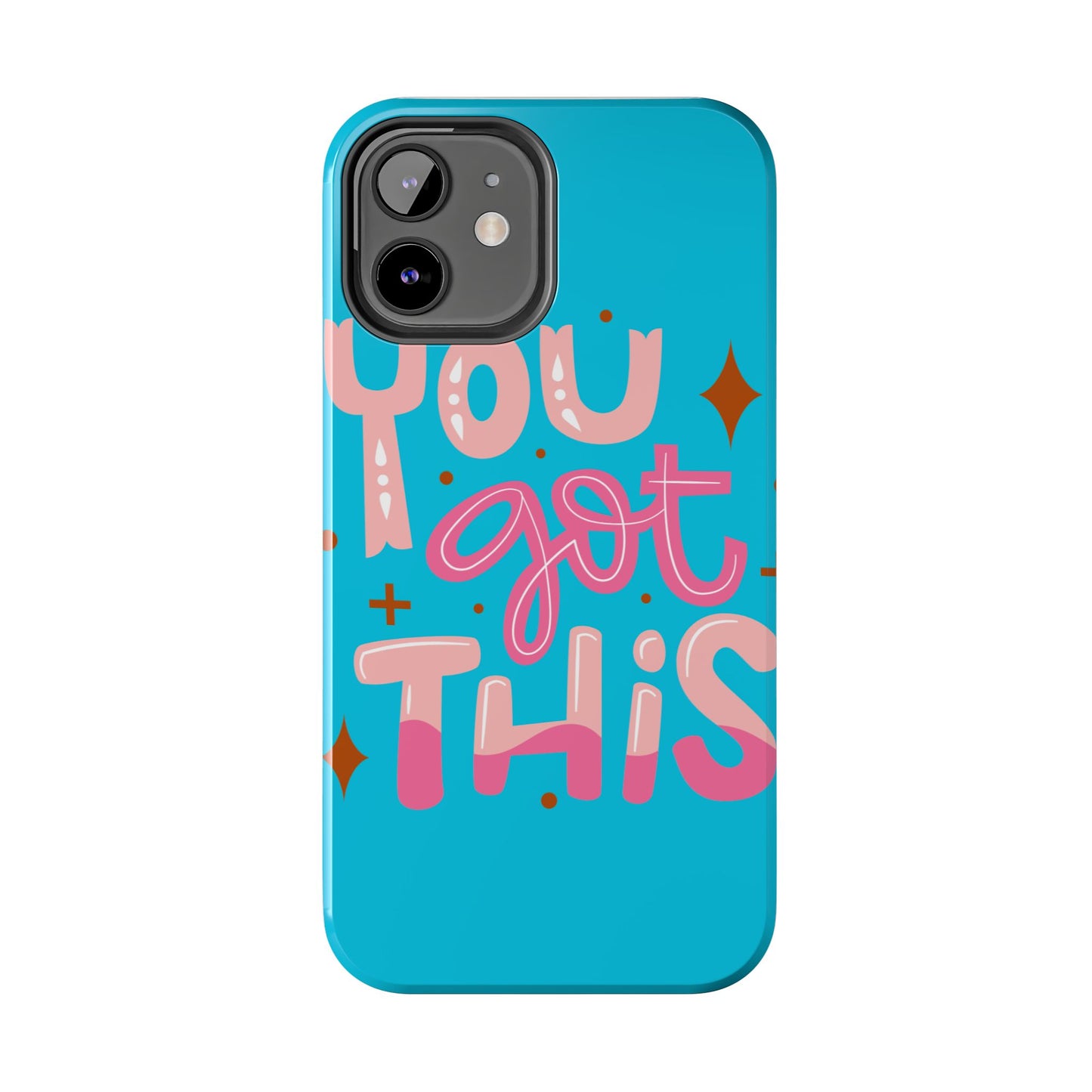 Motivational Phone Cases - You Got This, Cute Phone Covers, Inspirational Gifts, Colorful Tech Accessories, Affirmation Merchandise