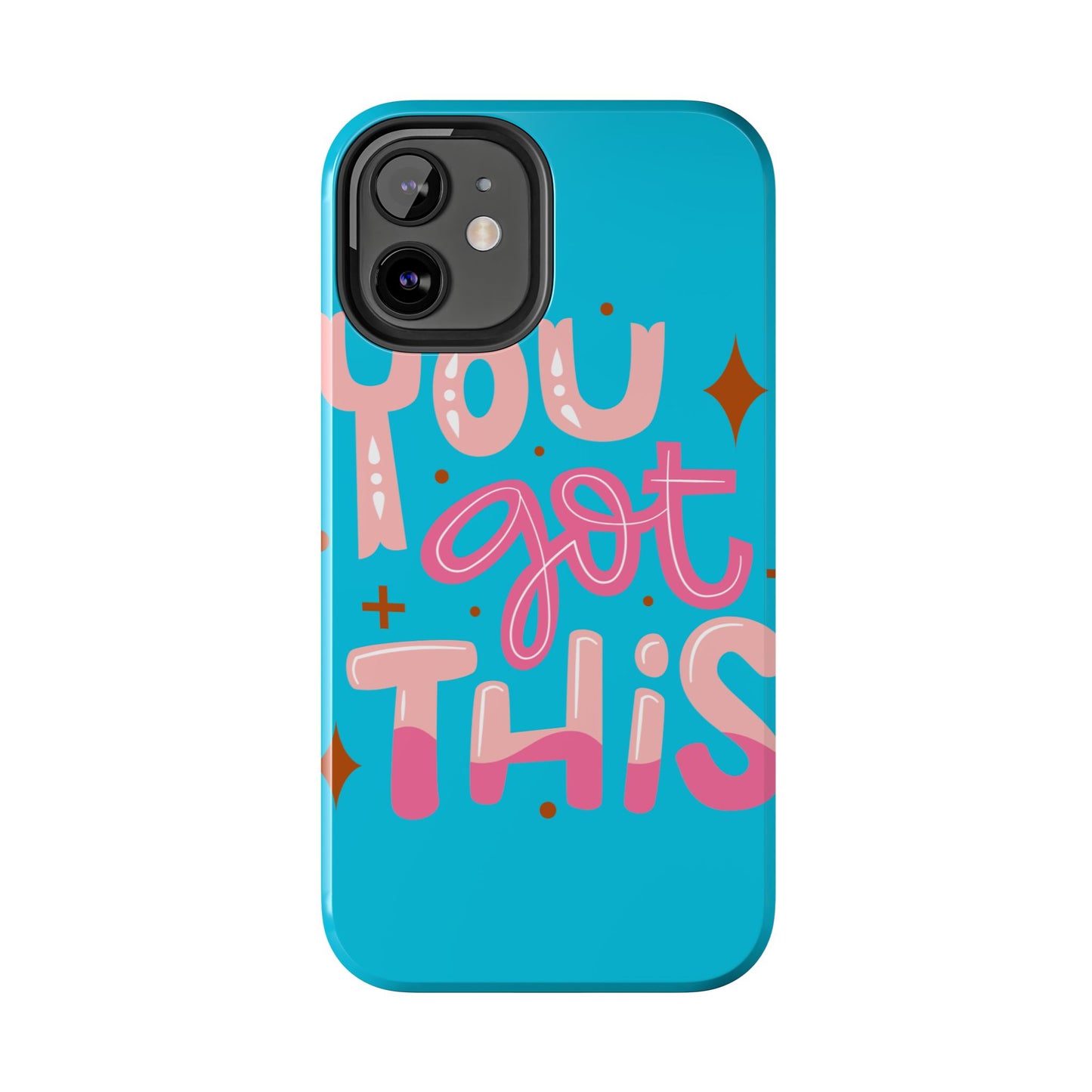 Motivational Phone Cases - You Got This, Cute Phone Covers, Inspirational Gifts, Colorful Tech Accessories, Affirmation Merchandise