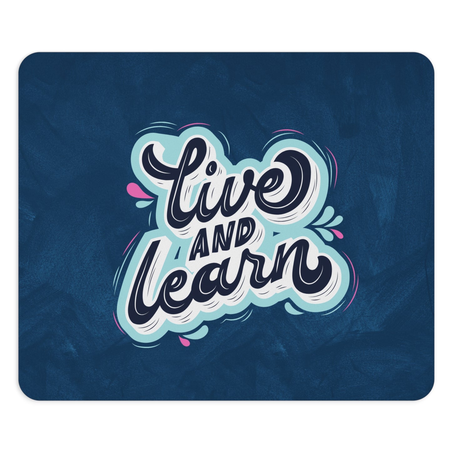 Live and Learn Mouse Pad, Inspirational Desk Accessory, Office Gift, Motivational Decor, Study Stationery