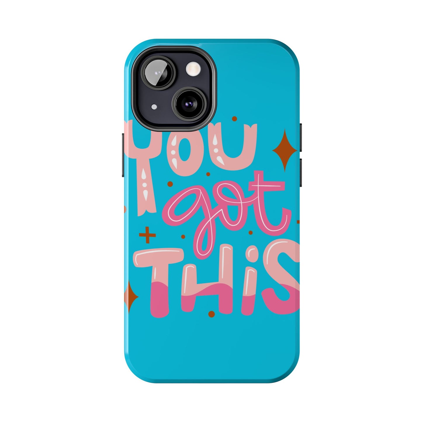 Motivational Phone Cases - You Got This, Cute Phone Covers, Inspirational Gifts, Colorful Tech Accessories, Affirmation Merchandise
