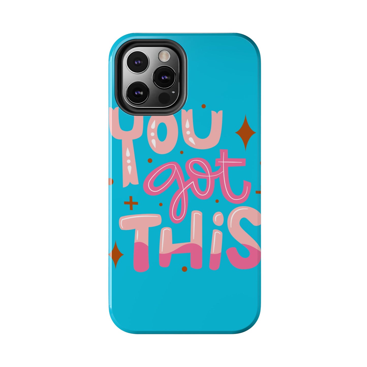 Motivational Phone Cases - You Got This, Cute Phone Covers, Inspirational Gifts, Colorful Tech Accessories, Affirmation Merchandise