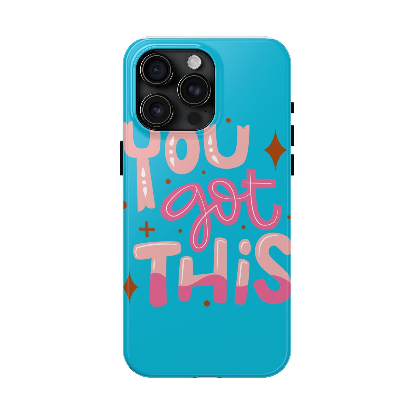 Motivational Phone Cases - You Got This, Cute Phone Covers, Inspirational Gifts, Colorful Tech Accessories, Affirmation Merchandise