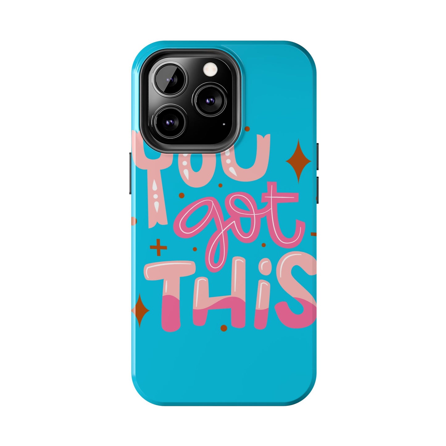 Motivational Phone Cases - You Got This, Cute Phone Covers, Inspirational Gifts, Colorful Tech Accessories, Affirmation Merchandise