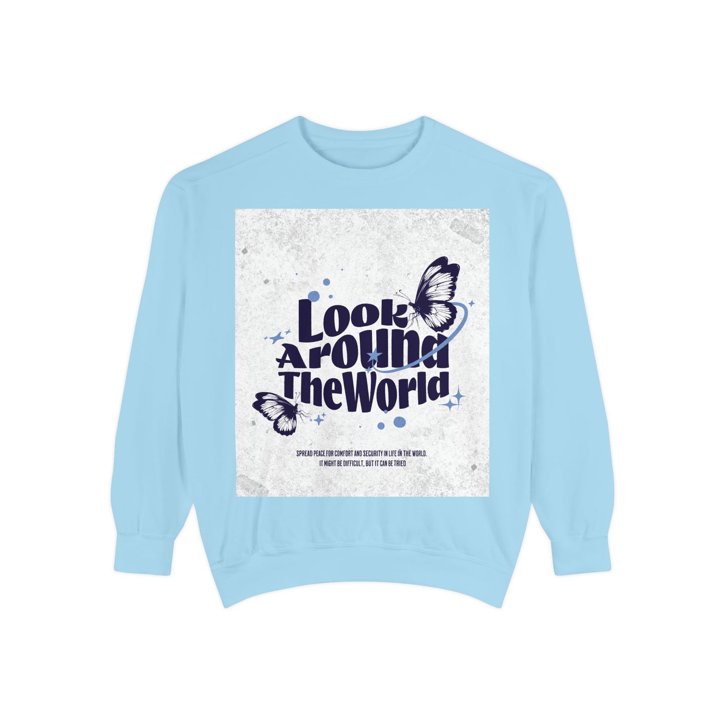 Garment-Dyed Sweatshirt featuring "Look Around the World" - Cozy Unisex Apparel, Perfect for Everyday Wear, Travel Lovers, Gift for [...]