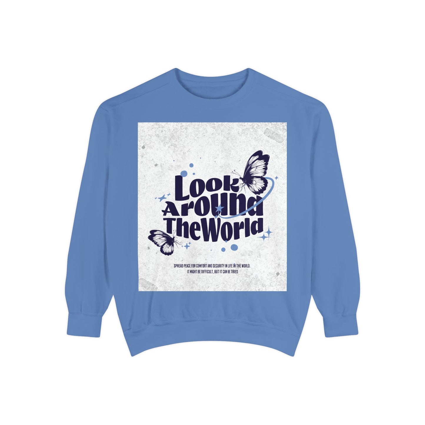 Garment-Dyed Sweatshirt featuring "Look Around the World" - Cozy Unisex Apparel, Perfect for Everyday Wear, Travel Lovers, Gift for [...]