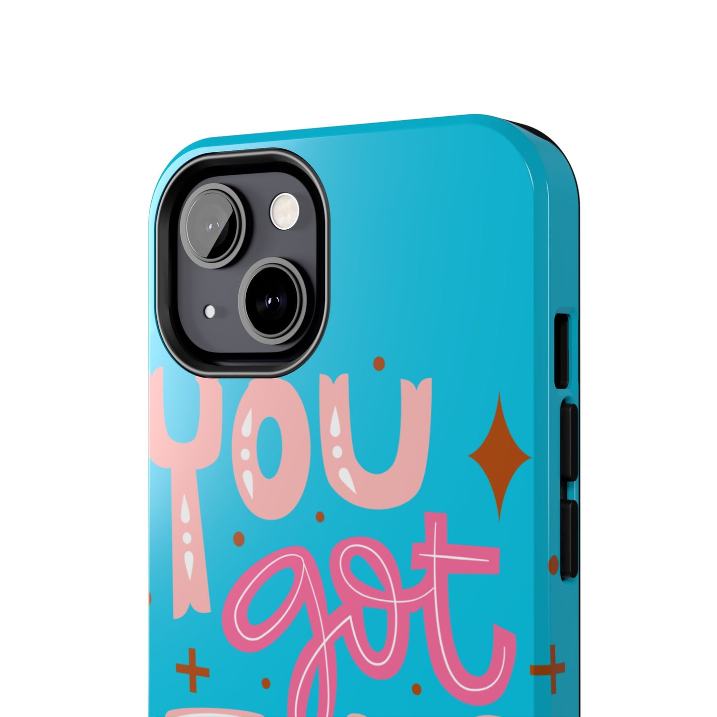 Motivational Phone Cases - You Got This, Cute Phone Covers, Inspirational Gifts, Colorful Tech Accessories, Affirmation Merchandise