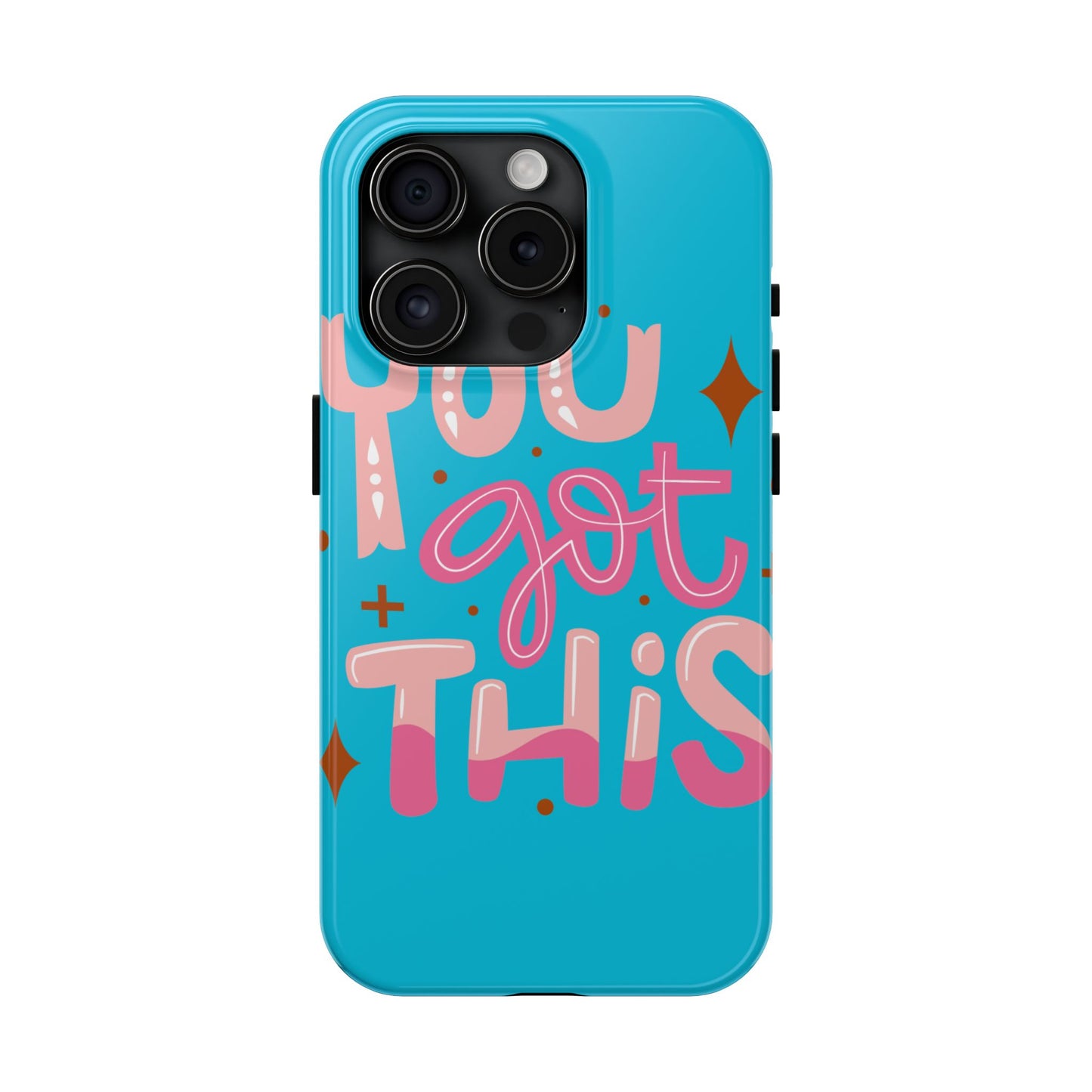 Motivational Phone Cases - You Got This, Cute Phone Covers, Inspirational Gifts, Colorful Tech Accessories, Affirmation Merchandise