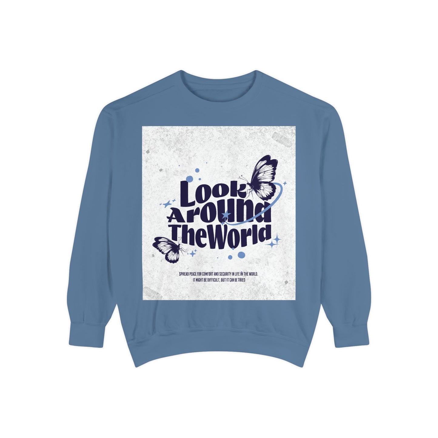 Garment-Dyed Sweatshirt featuring "Look Around the World" - Cozy Unisex Apparel, Perfect for Everyday Wear, Travel Lovers, Gift for [...]