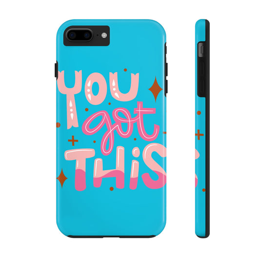 Motivational Phone Cases - You Got This, Cute Phone Covers, Inspirational Gifts, Colorful Tech Accessories, Affirmation Merchandise