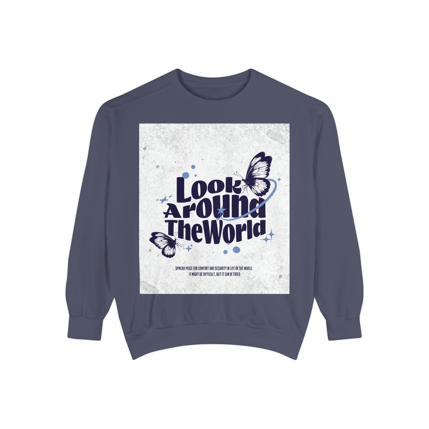 Garment-Dyed Sweatshirt featuring "Look Around the World" - Cozy Unisex Apparel, Perfect for Everyday Wear, Travel Lovers, Gift for [...]