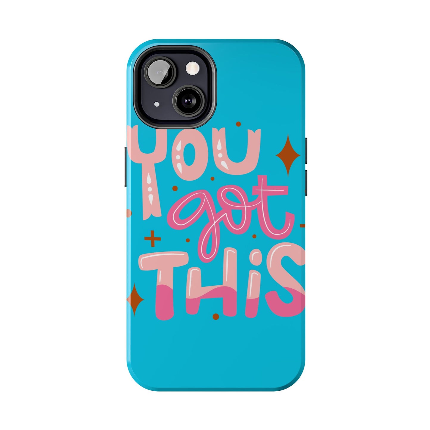 Motivational Phone Cases - You Got This, Cute Phone Covers, Inspirational Gifts, Colorful Tech Accessories, Affirmation Merchandise