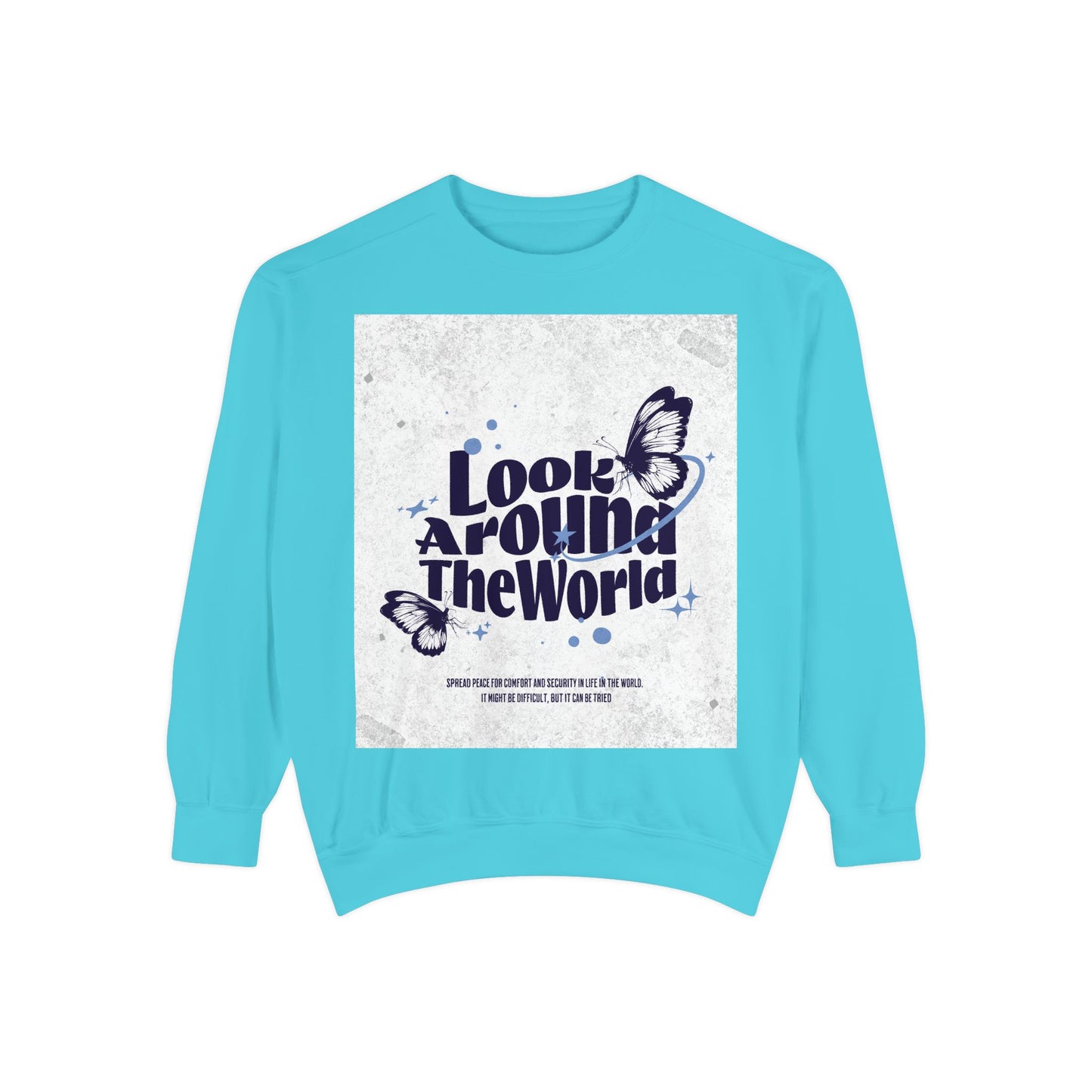 Garment-Dyed Sweatshirt featuring "Look Around the World" - Cozy Unisex Apparel, Perfect for Everyday Wear, Travel Lovers, Gift for [...]